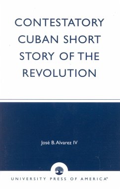 Contestatory Cuban Short Story of the Revolution - Alvarez, José B