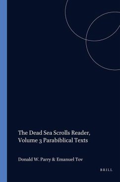 The Dead Sea Scrolls Reader, Volume 3 Parabiblical Texts - Parry, Donald