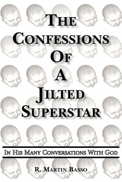 The Confessions Of A Jilted Superstar, In His Many Conversations With God