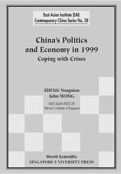 China's Politics and Economy in 1999: Coping with Crises - Wong, John; Zheng, Yongnian