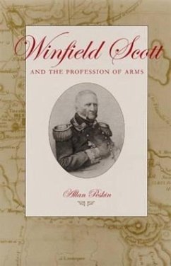 Winfield Scott and the Profession of Arms - Peskin, Allan