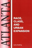 Atlanta: Race, Class and Urban Expansion