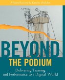 Beyond the Podium