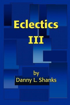 Eclectics III - Shanks, Danny L.