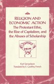 Religion and Economic Action: The Protestant Ethic, the Rise of Capitalism and the Abuses of Scholarship