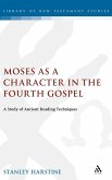 Moses as a Character in the Fourth Gospel Moses as a Character in the Fourth Gospel