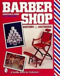 Barbershop: History and Antiques - Jones, Christian R.