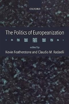 The Politics of Europeanization - Featherstone, Kevin / Radaelli, Claudio (eds.)