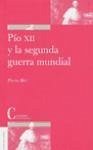 Pío XII y la Segunda Guerra Mundial - Blet, Pierre