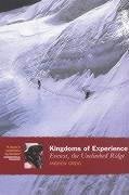 Kingdoms of Experience: Everest, the Unclimbed Ridge - Greig, Andrew