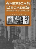 American Decades Primary Sources: 1910-1919