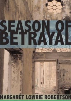 Season of Betrayal - Robertson, Margaret Lowrie