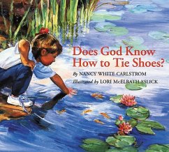 Does God Know How to Tie Shoes? - Carlstrom, Nancy White