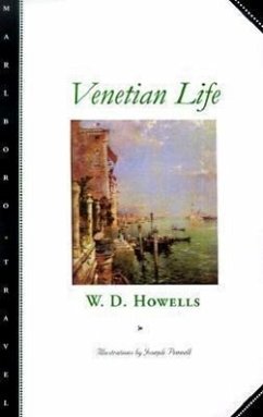 Venetian Life - Howells, W. D.