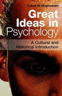 Great Ideas in Psychology: A Cultural and Historical Introduction - Moghaddam, Fathali M.