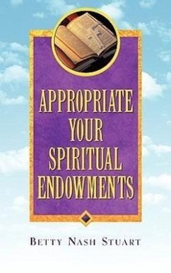 Appropriate Your Spiritual Endowments - Nash Stuart, Betty
