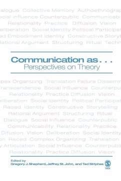 Communication as ... - Shepherd, Gregory J / St John, Jeffrey / Striphas, Ted