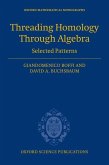 Threading Homology Through Algebra