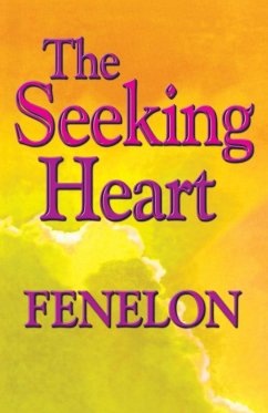 The Seeking Heart - Fenelon, Francois