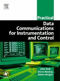 Practical Data Communications for Instrumentation and Control - Mackay, Steve; Wright, Edwin; Park, John