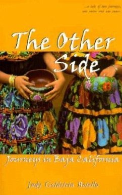 The Other Side: Journeys in Baja California - Botello, Judy Goldstein