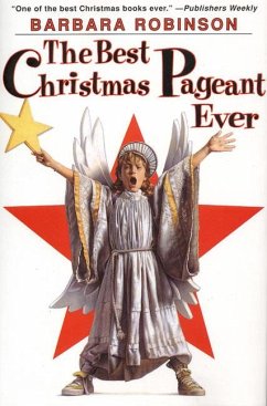 The Best Christmas Pageant Ever - Robinson, Barbara