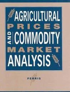 Agricultural Prices and Commodity Market Analysis - Ferris, John N