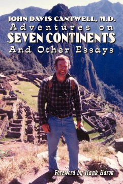 Adventures on Seven Continents And Other Essays - Cantwell, M. D. John Davis