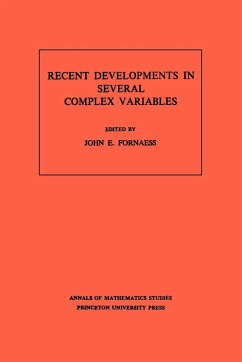 Recent Developments in Several Complex Variables. (AM-100), Volume 100 - Fornaess, John Erik