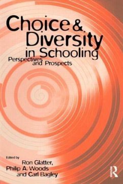 Choice and Diversity in Schooling - Bagley, Carl / Glatter, Ron / Woods, Philip (eds.)