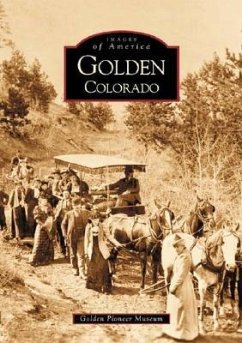 Golden, Colorado - Golden Pioneer Museum