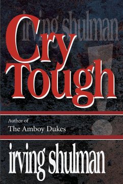 Cry Tough - Shulman, Irving