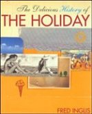 The Delicious History of the Holiday