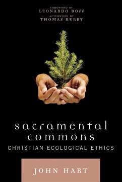 Sacramental Commons - Hart, John; Boff, Leonardo; Berry, Thomas