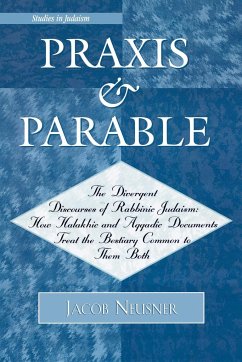 Praxis and Parable - Neusner, Jacob