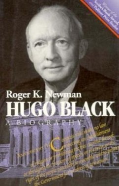 Hugo Black: A Biography - Newman, Roger K.