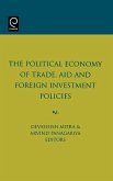 The Political Economy of Trade, Aid and Foreign Investment Policies