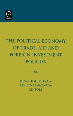 The Political Economy of Trade, Aid and Foreign Investment Policies - Mitra, D. / Panagariya, A. (eds.)