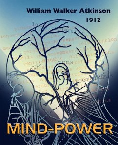 Mind Power - Atkinson, William Walker