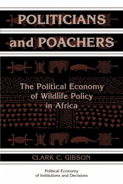 Politicians and Poachers - Gibson, Clark C.