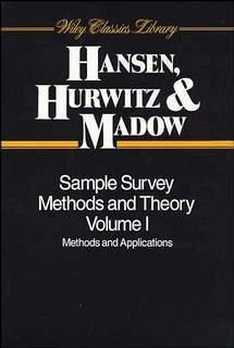 Sample Survey Methods and Theory, 2 Volume Set - Hansen, Morris H; Hurwitz, William N; Madow, William G