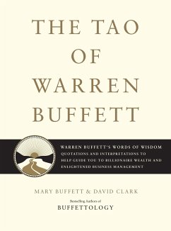 The Tao of Warren Buffett - Buffett, Mary; Clark, David
