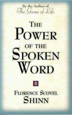 The Power of the Spoken Word - Shinn, Florence S.
