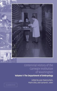 Centennial History of the Carnegie Institution of Washington - Maienschein, Jane / Glitz, Marie / Allen, Garland E. (eds.)