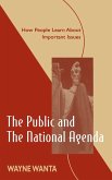 The Public and the National Agenda The Public and the National Agenda