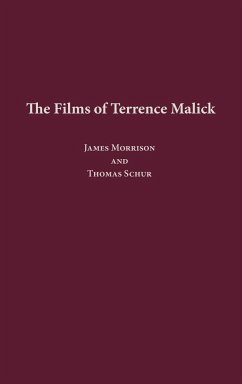 The Films of Terrence Malick - Morrison, James; Schur, Thomas