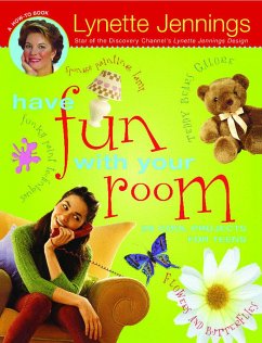 Have Fun with Your Room - Jennings, Lynette