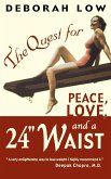 The Quest for Peace, Love and a 24&quote; Waist