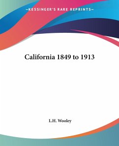 California 1849 to 1913