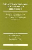 Mélanges d'Histoire de la Médecine Hébraïque: Études Choisies de la Revue d'Histoire de la Médecine Hébraïque (1948-1985)